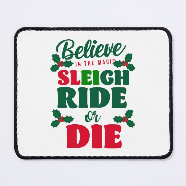 Item preview, Ride with the Holiday Spirit – Sleigh Ride or Die!, Christmas Fun T-shirt Design designed and sold by RandomRhythm.