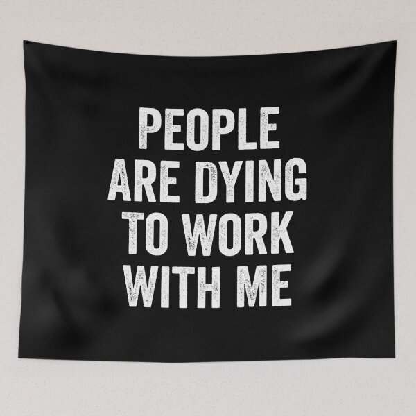 Item preview, People Are Dying To Work With Me - Mortician designed and sold by kevzadevinca.