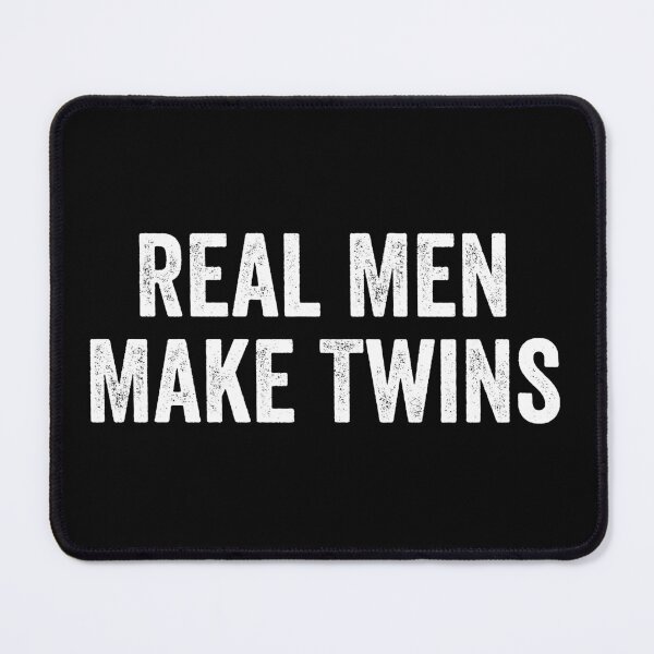 Item preview, Real Men Make Twins designed and sold by kevzadevinca.