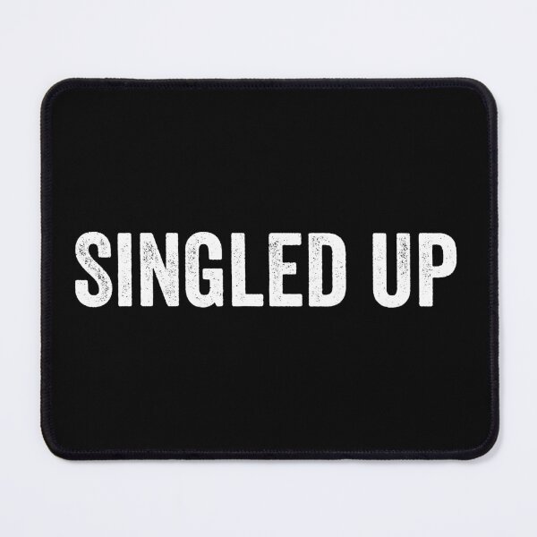 Item preview, Singled Up - Funny Single Funny Gift designed and sold by kevzadevinca.