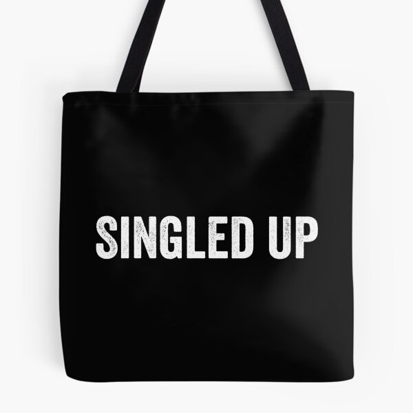 Item preview, Singled Up - Funny Single Funny Gift designed and sold by kevzadevinca.
