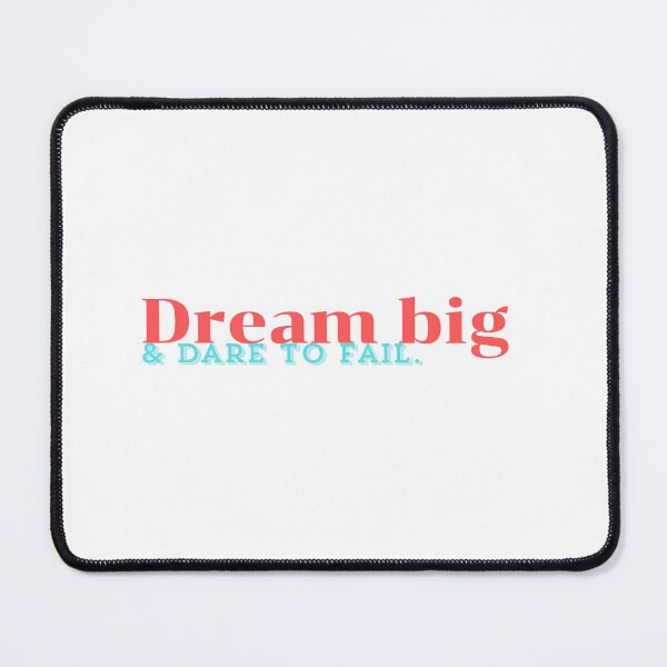 Item preview, Dream big and dare to fail. designed and sold by Asakirain.