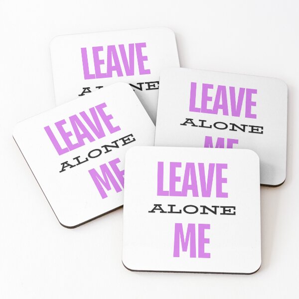 Item preview, Leave me alone  ,braf design  designed and sold by Brafdesign.