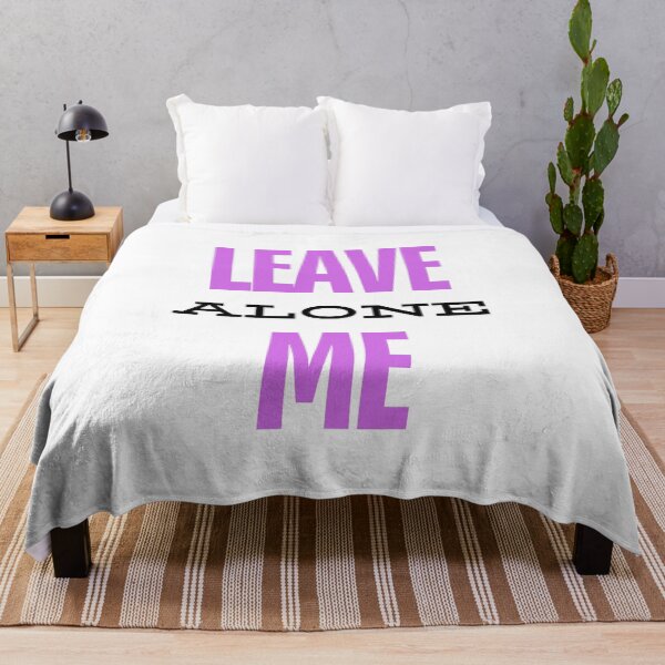 Item preview, Leave me alone ,braf design designed and sold by Brafdesign.
