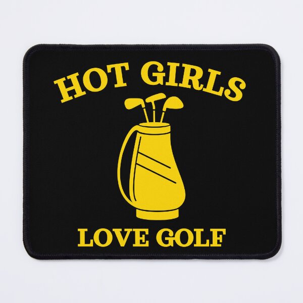 Item preview, Hot Girls Love Golf, Yellow designed and sold by UNK-Fatigues.