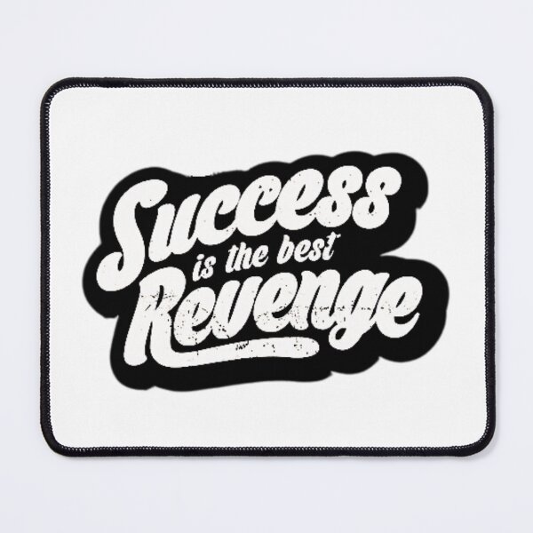 Item preview, Succes is the best revenge designed and sold by Zen Fit.