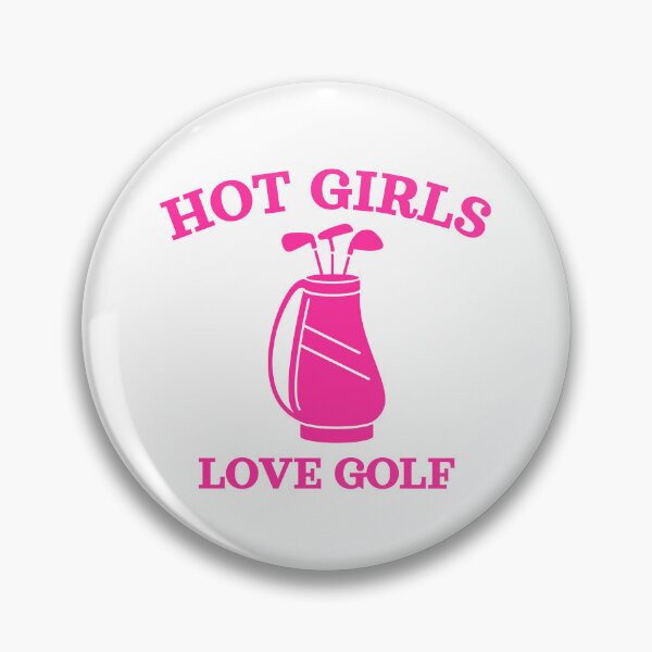 Item preview, Hot Girls Love Golf, Pink designed and sold by UNK-Fatigues.