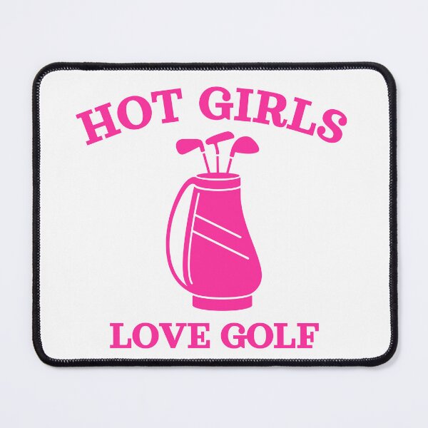 Item preview, Hot Girls Love Golf, Pink designed and sold by UNK-Fatigues.
