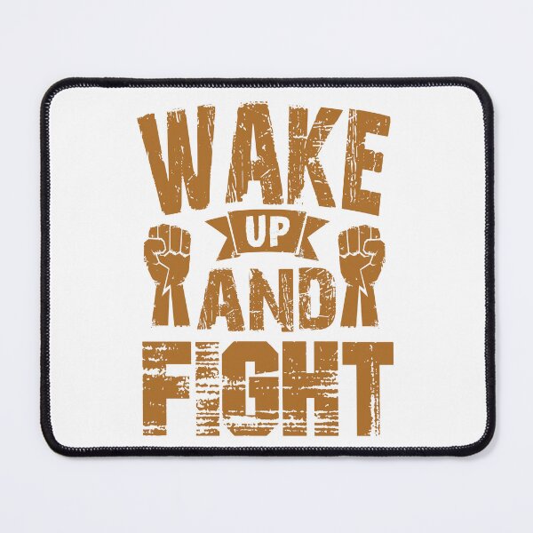 Item preview, Wake Up And Fight designed and sold by mesrorigu.