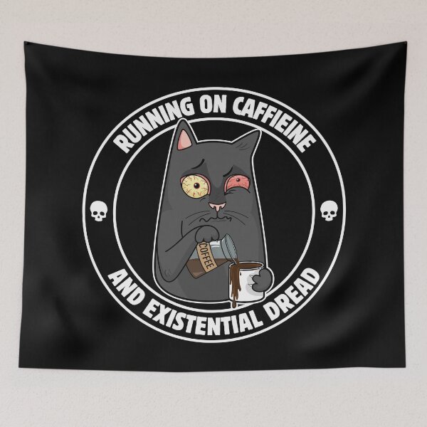 Item preview, Running on caffeine and existential dread designed and sold by T&C Finesse.
