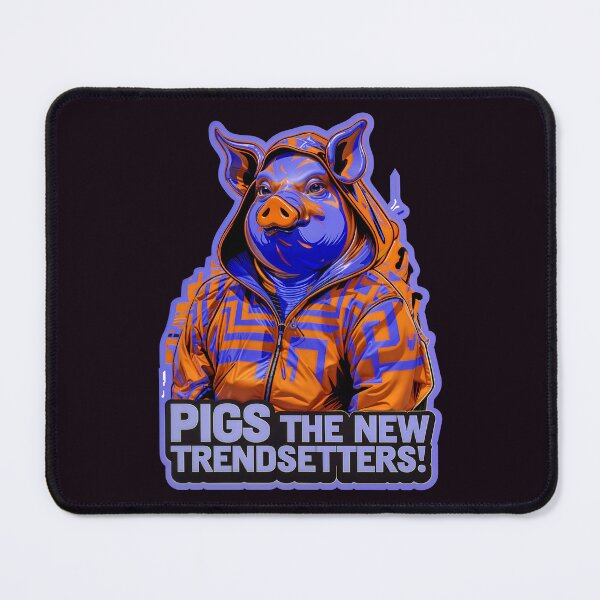 Item preview, Pigs The New Trendsetters Funny Pig Quote designed and sold by TheArtOfPat.