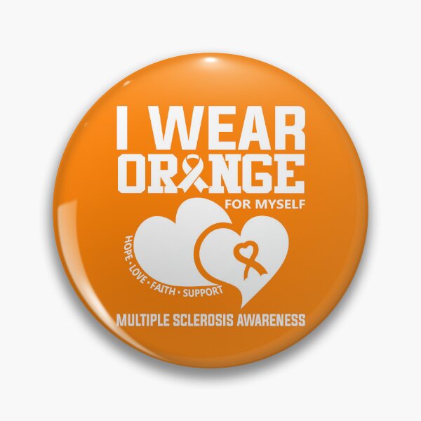 Item preview, I Wear Orange For Myself Multiple Sclerosis Awareness Gear designed and sold by DynamicDesign.