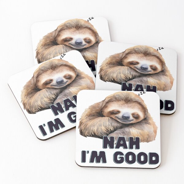 Item preview, Sleeping Sloth Nah I'm Good  designed and sold by essxjy.