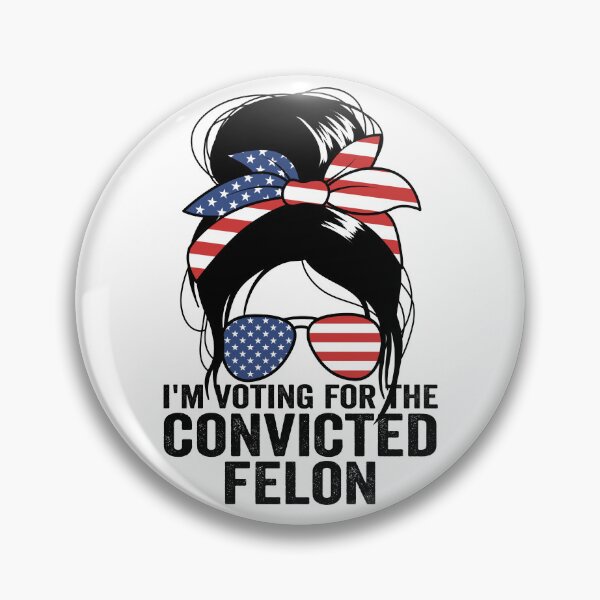 Item preview, I'm Voting For The Convicted Felon Women's Vote Felon Gear designed and sold by DynamicDesign.