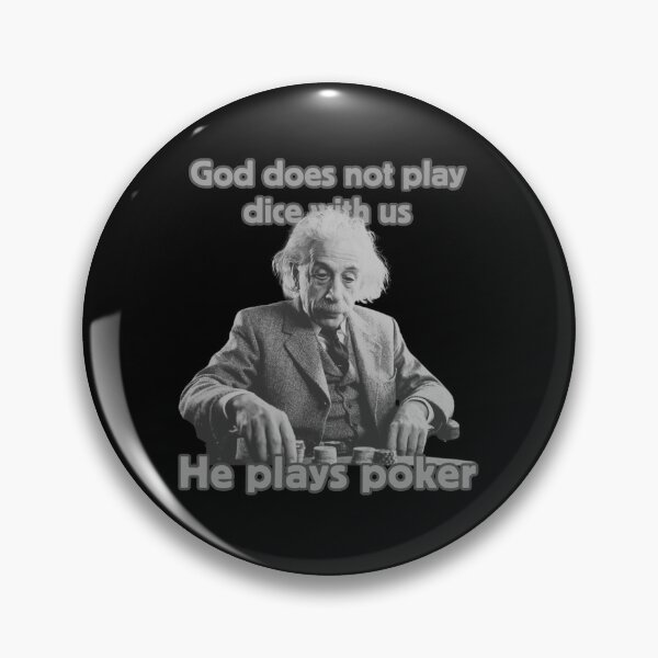 Item preview, God does not play dice with us. Albert Einstein Playing Poker. designed and sold by VieBelieve.