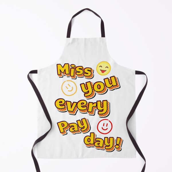 Item preview, Miss you every pay day  ,braf design  designed and sold by Brafdesign.