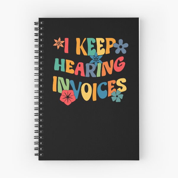Item preview, i keep hearing invoices funny accounting humor designed and sold by KaiLabsArt.