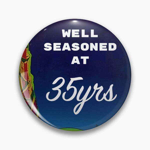 Item preview, 35 years old Birthday - Well Seasoned designed and sold by RMSartZ.