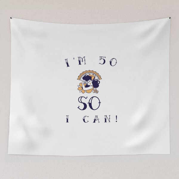 Item preview, I'm 50 So I Can! The perfect gift for any strong woman turning 50! Yellow fan apparel designed and sold by DoodlesDesign.