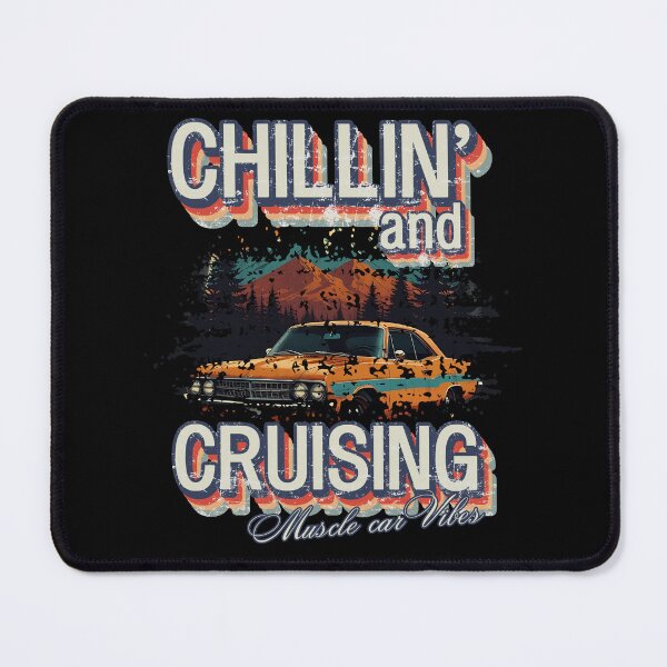 Item preview, CHILLIN' AND CRUISING Muscle Car Vibes cool retro style classic car design designed and sold by Jt41.