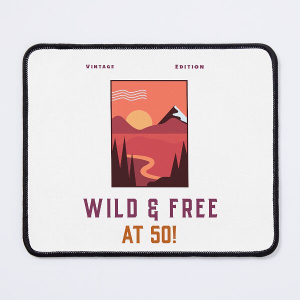 Item preview, Vintage Edition Wild and Free at 50! designed and sold by DoodlesDesign.