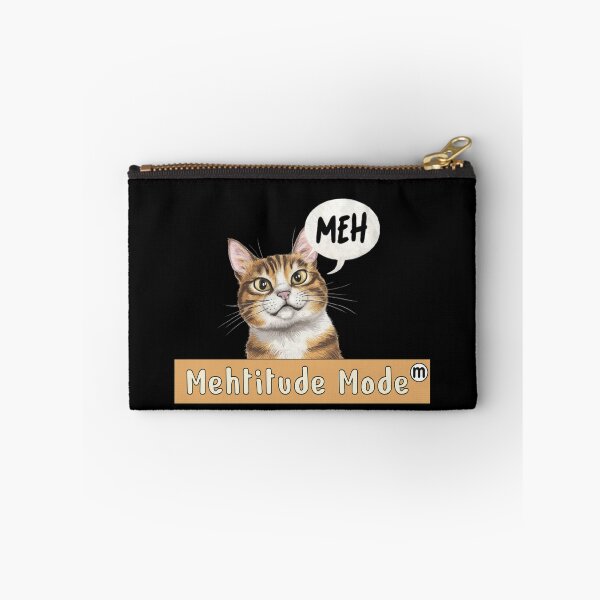 Item preview, Cat Meh'titude Mode designed and sold by BumbleChynxBee.