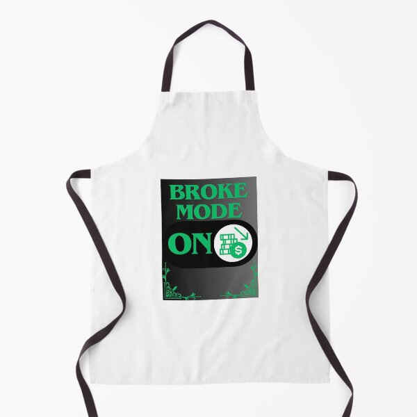 Item preview, Broke Mode: On designed and sold by CraftTee.