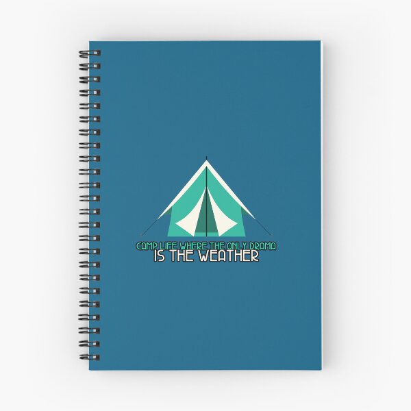 Item preview, Camp Life: Where the only drama is the weather. Camping inspired apparel designed and sold by DoodlesDesign.
