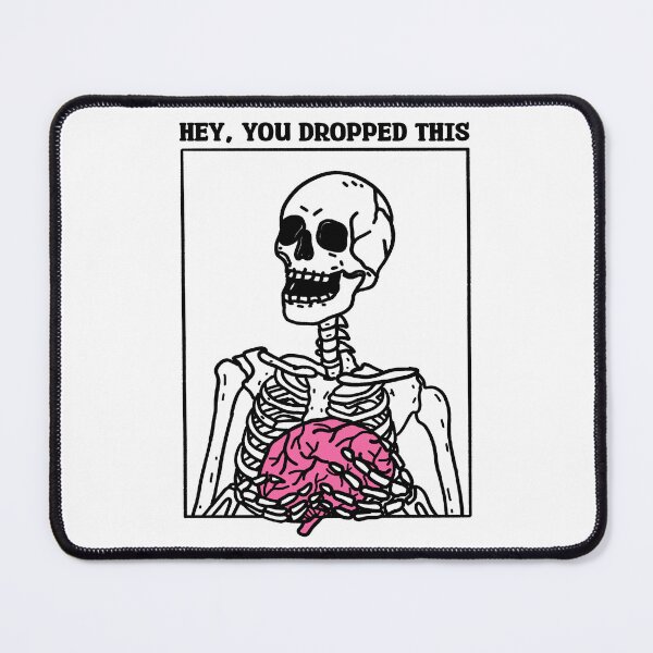 Item preview, You Dropped Your Brain designed and sold by Almasha.