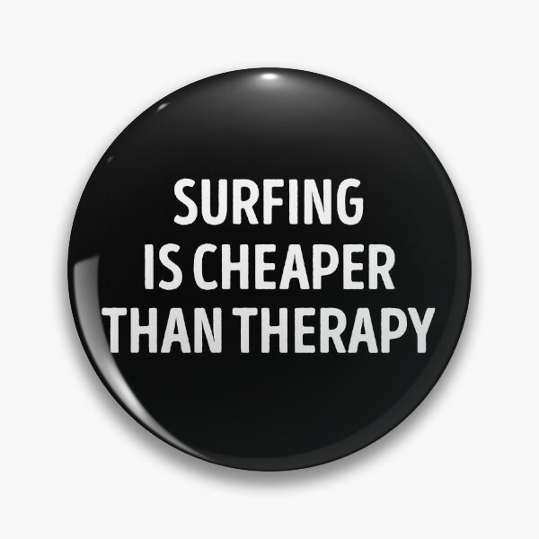 Item preview, Surfing Is Cheaper Than Therapy Surfing Lover designed and sold by WhistleCloset.