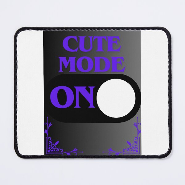 Item preview, Cute Mode: On designed and sold by CraftTee.