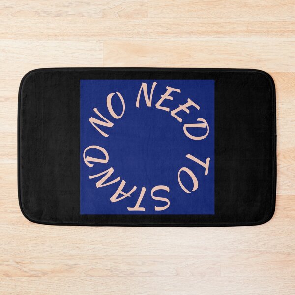 Item preview, No Need To Stand designed and sold by DesignsMjB.