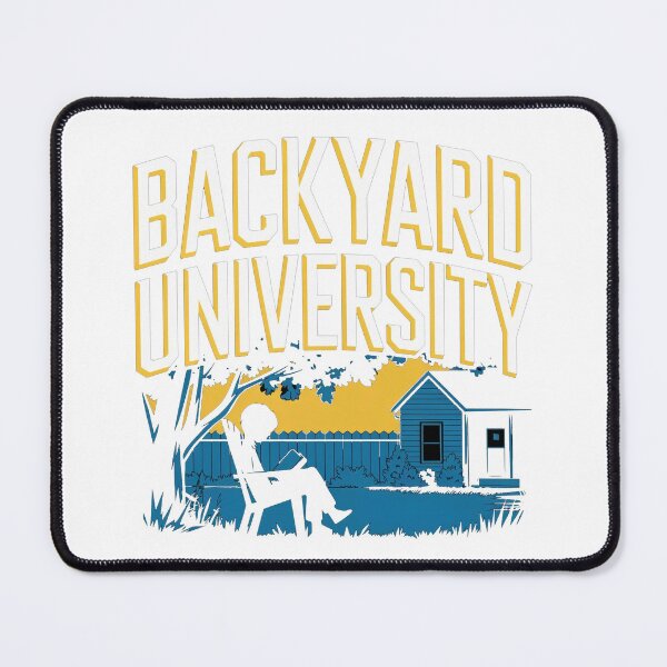 Item preview, BACKYARD UNIVERSITY designed and sold by Gentle40Winks.
