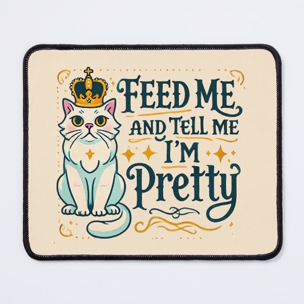 Item preview, Feed me and tell me I'm pretty designed and sold by Caloop-designs.