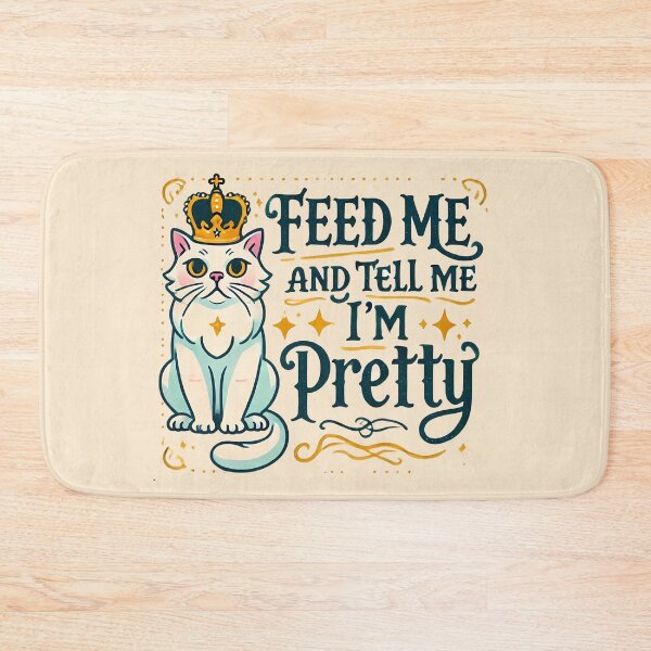 Item preview, Feed me and tell me I'm pretty designed and sold by Caloop-designs.