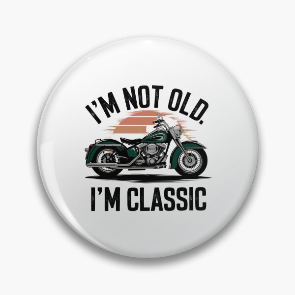 Item preview, I'm not old I'm cllassic designed and sold by Worldofgifts.