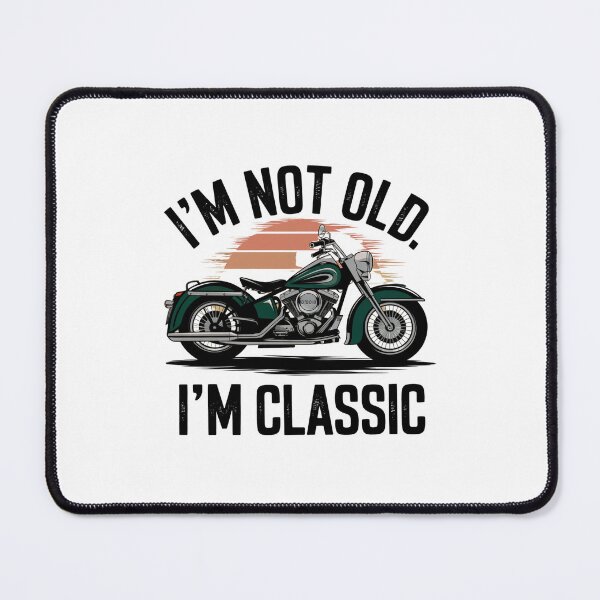 Item preview, I'm not old I'm cllassic designed and sold by Worldofgifts.