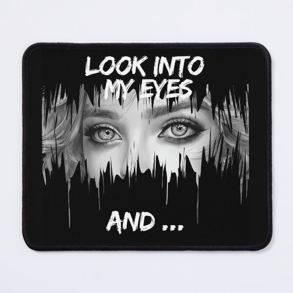 Item preview, Look into my eyes and ...  designed and sold by Design_Your_Day.