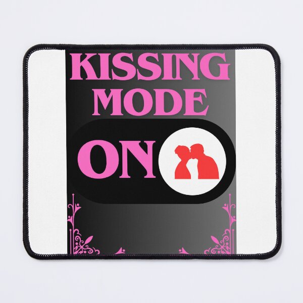 Item preview, Kissing Mode: On designed and sold by CraftTee.