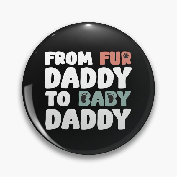 Item preview, From Fur Daddy To Baby Daddy Dog Lover Groovy  designed and sold by alenaz.