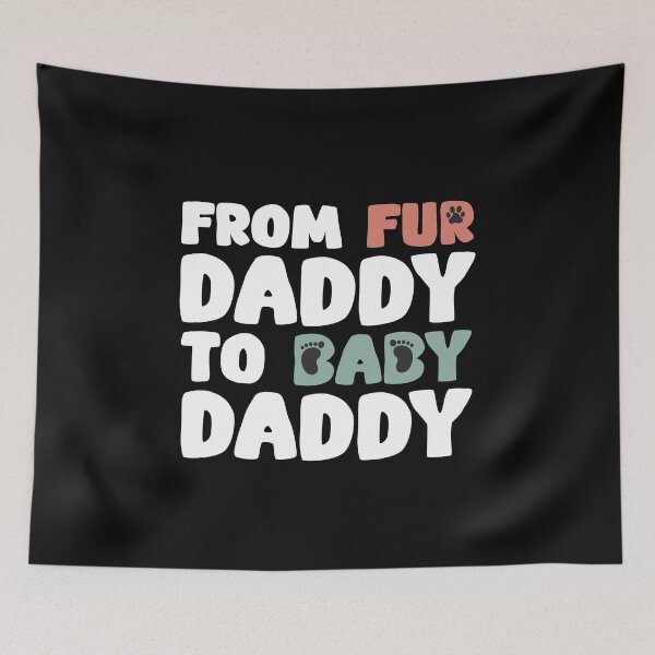 Item preview, From Fur Daddy To Baby Daddy Dog Lover Groovy  designed and sold by alenaz.