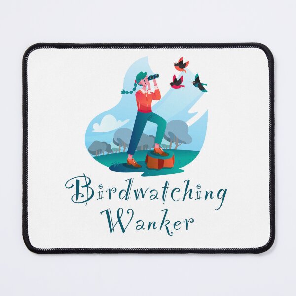 Item preview, Birdwatching wanker - funny, humour, joke - female birdwatcher  designed and sold by UKVanlife.