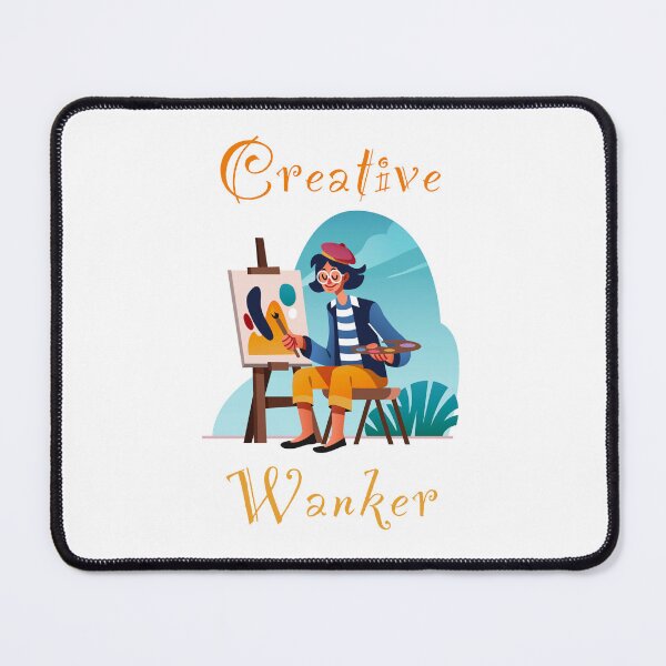 Item preview, Creative wanker - funny, humour, joke - female artist / painter drawing  designed and sold by UKVanlife.