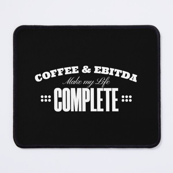 Item preview,  coffee and ebitda make my life complete funny accounting designed and sold by KaiLabsArt.