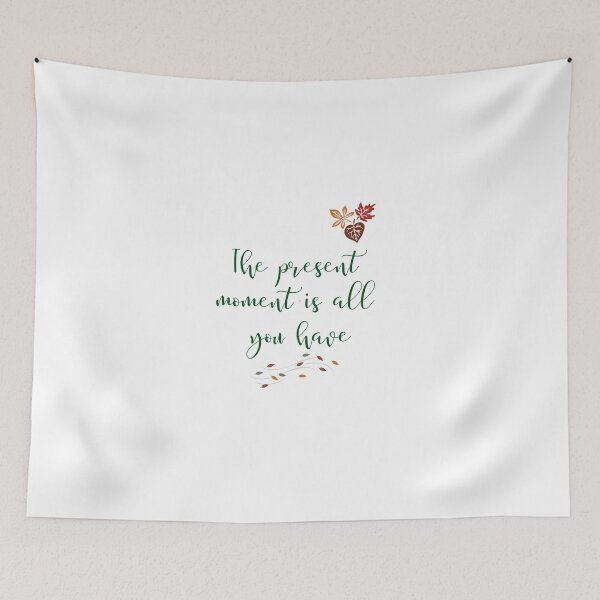 Item preview, One Day, One Life: The Present moment is all you have designed and sold by daila70.