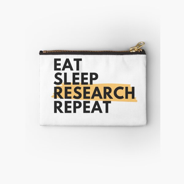 Item preview, Eat sleep research repeat - Eat sleep repeat research designs for researchers, and scientists designed and sold by ScientistArtist.