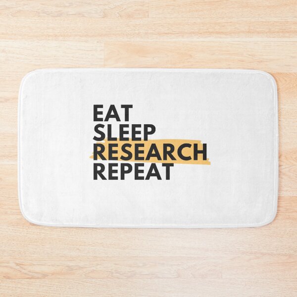 Item preview, Eat sleep research repeat - Eat sleep repeat research designs for researchers, and scientists designed and sold by ScientistArtist.
