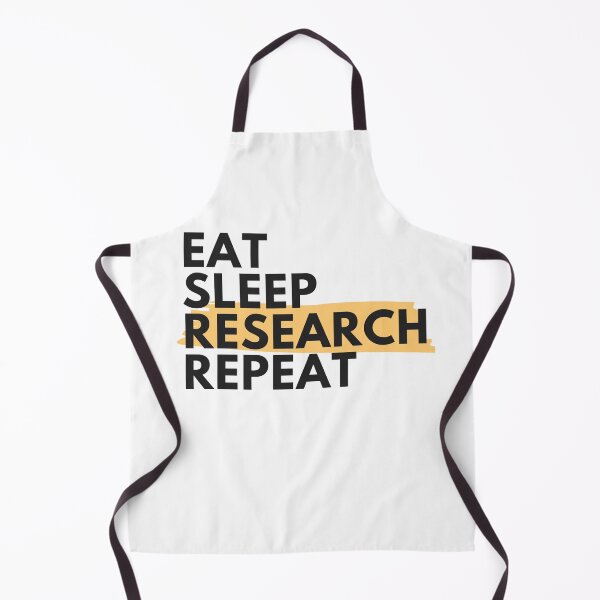 Item preview, Eat sleep research repeat - Eat sleep repeat research designs for researchers, and scientists designed and sold by ScientistArtist.