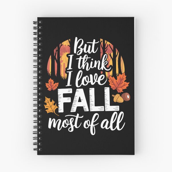 Item preview, Funny Quote But I Think I Love Fall Most Of All designed and sold by 07Art.