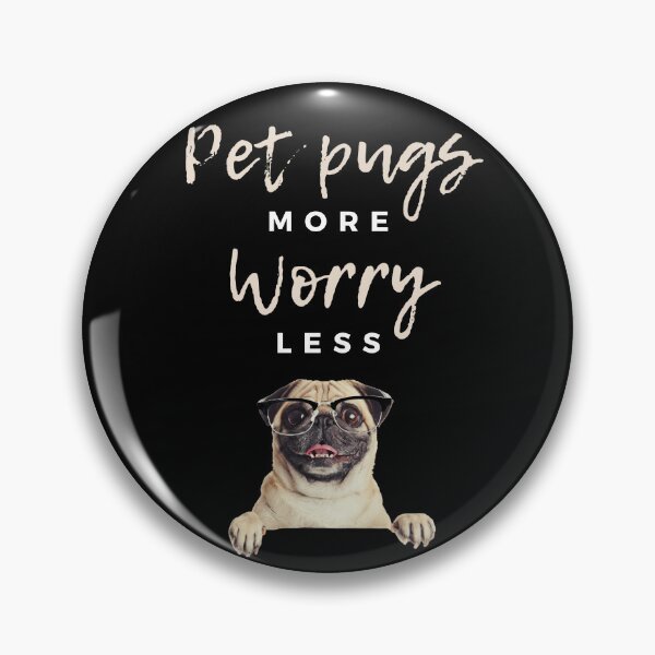 Item preview, "Pet Pugs More, Worry Less" | funny pug humor designed and sold by SimpleCosyLifee.